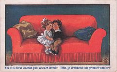 Am I the first woman you've ever loved? Suis-je vraiment ton premier