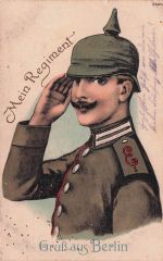 Ansichtskarte Berlin, Soldat mit Pickelhaube salutiert, Mein Regiment
