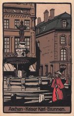 Steindruck-AK Aachen, Kaiser Karl-Brunnen