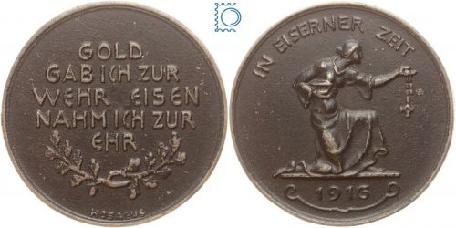1916 Medaille In eiserner Zeit - Gold gab ich zur Wehr - Eisen nahm ich zur Ehr