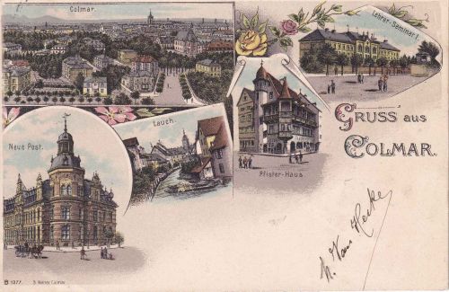 Frankreich/Elsass - Colmar farb. Mehrbildlitho (Neue Post etc.) gelaufen 1902