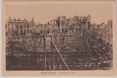 Weißrussland - Brest-Litowsk zerstörte Häuser sw-AK ungelaufen rs. dat. 1917