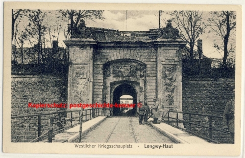 Frankreich - Longwy-Haut Lothringen Porte le France - sw-AK ungelaufen, ca. 1916