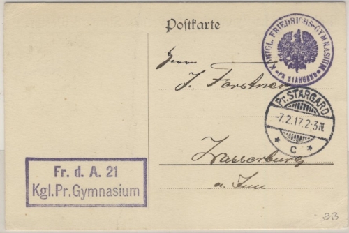 DR - Frei d. Ablösung 21 Kgl. Pr. Gymnasium Dienstpostkarte Pr. Stargard 1917 n.