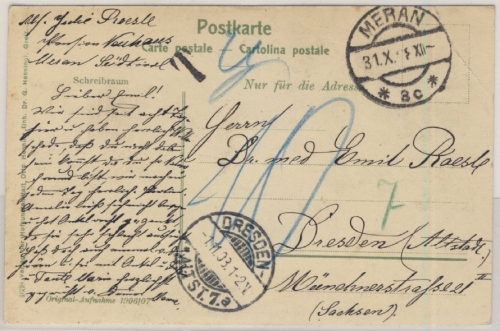 Österreich - Meran 1908, unfrankierte Karte Nachporto n. Dresden, rs. sw-Ansicht