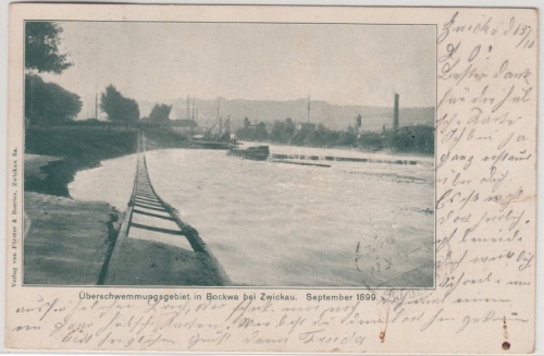 Sachsen - Bockwa b. Zwickau, Überschwemmung 1899, sw-AK gelaufen i.d. SCHWEIZ