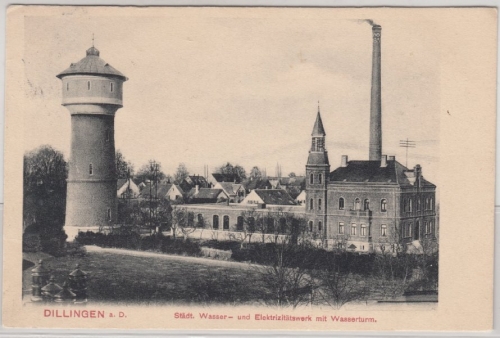 Bayern - Dillingen, städt. Wasser- u. Elektrizitätswerk, sw-AK gelaufen 1908