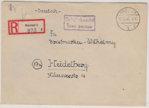 All.Bes. - Rastatt 12.9.46, Gebühr bezahlt/Taxe percue Einschreibebrief n.