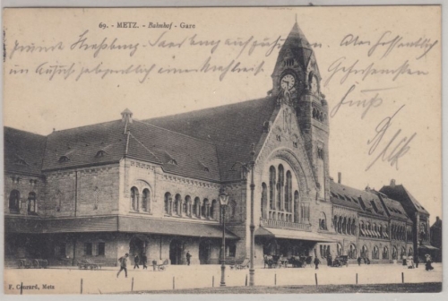 Lothringen - Metz Bahnhof, sw-AK gelaufen 1914