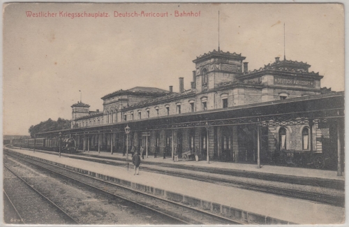 Lothringen - Deutsch-Avricourt Bahnhof, sw-AK gelaufen/Feldpost 1916