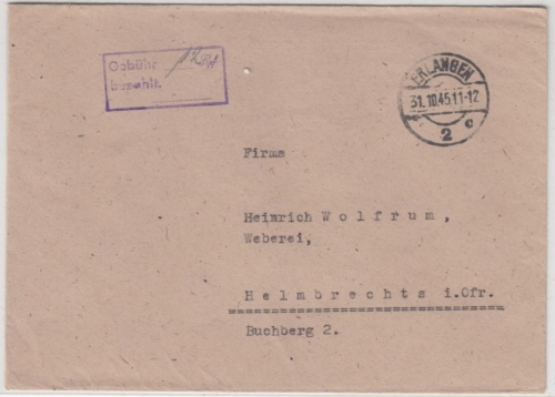 All.Bes. - Erlangen 2 - 31.10.45, Gebühr bezahlt Ra2 a. Brief n. Helmbrechts