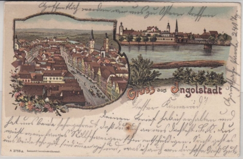 Bayern - Ingolstadt, Mehrbild-Farblitho Gruss aus.., gelaufen/Soldatenkarte 1901