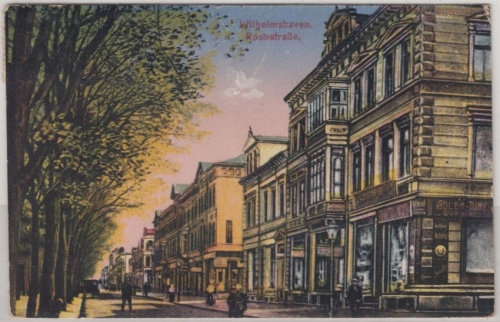 Niedersachsen - Wilhelmshaven Roonstraße, farb. AK gelaufen 1920