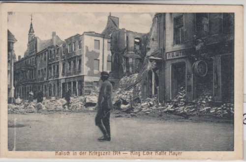 Polen - Kalisch Ring Ecke Cafe Mayer, zerstörte Häuser gelaufen 1915