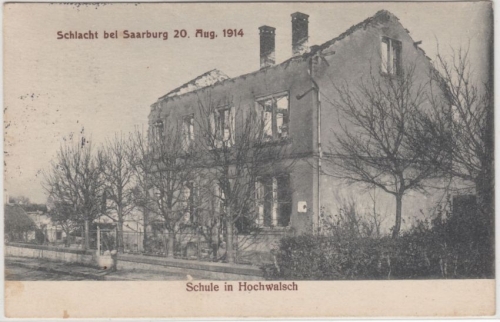 Lothringen - Hochwalsch zerstörte Schule Schlacht saarburg 1914 gelaufen 1915