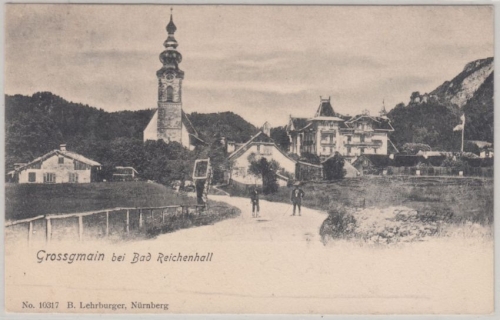 Österreich/Salzburg - Großgmain b. Bad Reichenhall Straßenansicht sw-AK ca. 1900