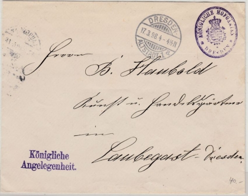 DR - Dresden 1898, Königliche Angelegenheit/Kgl. Hofgärten Brief n. Laubegast