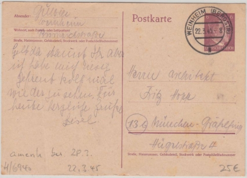 DR - 6 Pfg. AH Ganzsache Weinheim (Bergstr.) - München-Gräfelfing 22.3.45