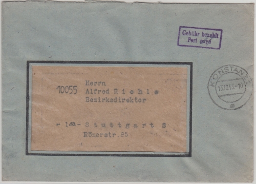 FZ/Baden - Konstanz Gebühr bezahlt/taxe percue Brief n. Stuttgart 13.10.45