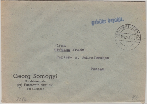 All.Bes. - Fürstenfeldbruck 10.12.45 L1 gebühr bezahlt Brief n. Passau