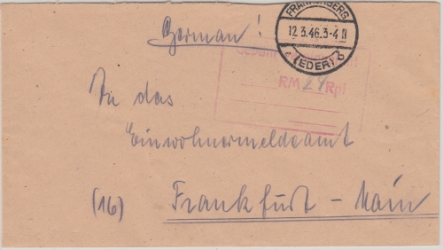 All.Bes. - Frankenberg (Eder) 12.3.46 Gebühr bezahlt RM Rpf Ra4 Brief n. FFM