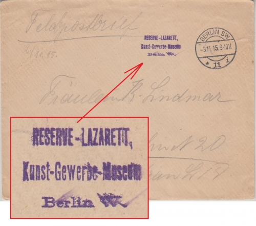 DR - Berlin SW11 1915 Reserve-Lazarett Kunst-Gewerbe-Museum L3 a. Feldpostbrief