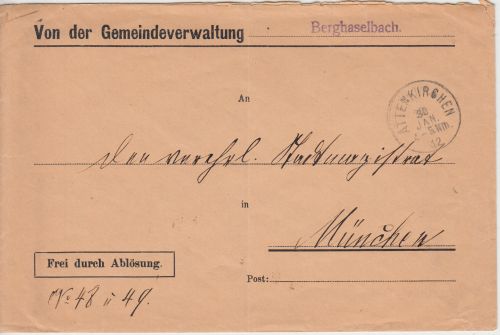 Bayern - Altenkirchen 1912 Frei d. Ablösung Dienstbrief Berghaselbach - München
