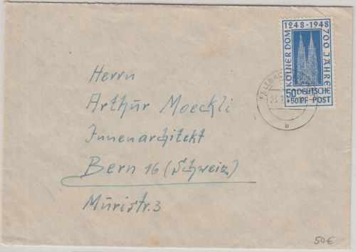 Bizone - 50 Pfg. 700 J. Kölner Dom Brief i.d. SCHWEIZ Fellbach - Bern 23.1.51