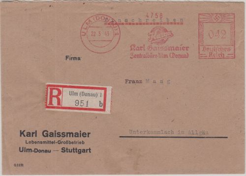 DR - Gaissmaier Lebensmittel 42 Pfg. AFS Einschreibebrief Ulm Unterkammlach 1943