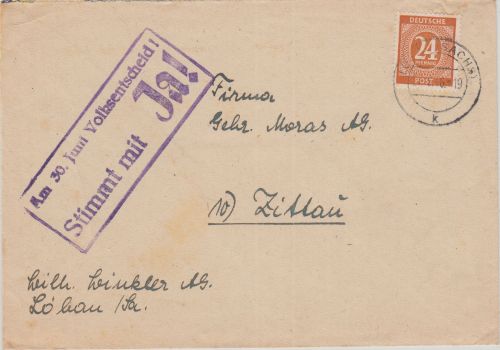 All.Bes. - "Am 30. Juni Volksentscheid..." Ra2 Brief Löbau - Zittau 1946