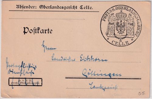 DR - Celle Oberlandesgericht Vordruckkarte gelaufen n. Göttingen 1921