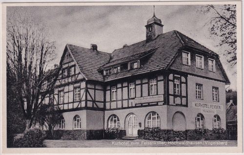 Hessen - Hochwaldhausen Kurhotel z. Felsenkeller sw-AK ungelaufen ca. 1935