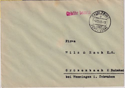 All.Bes. - Cadolzburg ü. Fürth 4.12.45 Gebühr bezahlt L1 Brief n. Grönenbach
