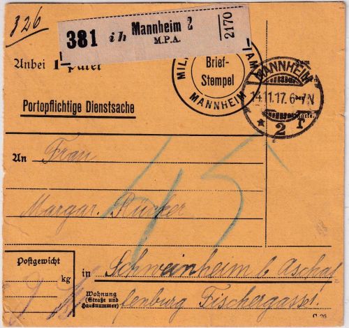DR - Mannheim Militärpaketamt unfreie Paketkarte n. Schweinheim 1917 RR!