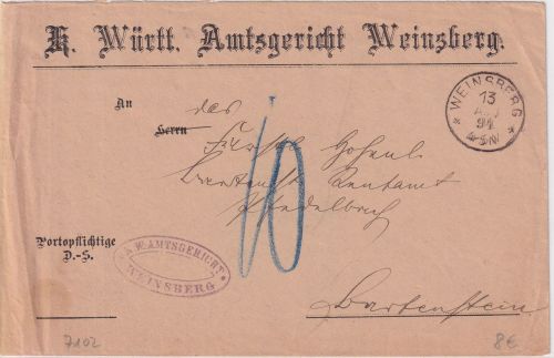 Württemberg - Weinsberg 1894 unfrank. Dienstbrief n. Bartenstein - Nachporto