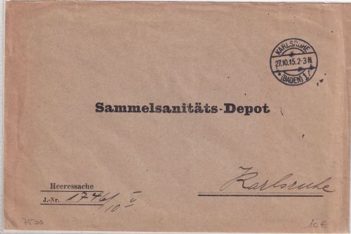 DR - Karlsruhe 1915 Heeressache/Ortsbrief Sammelsanitäts-Depot