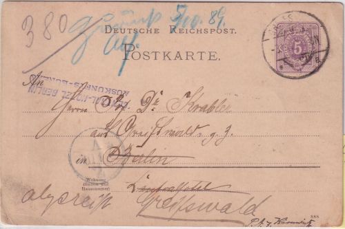 DR - 5 Pfg. Ganzsache Greifswald - Berlin 1888 Retourvermerke !