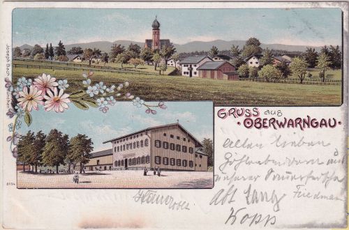 Bayern - Oberwarngau Gasthof Ortsansicht farb. Mehrbildlitho gelaufen 1907