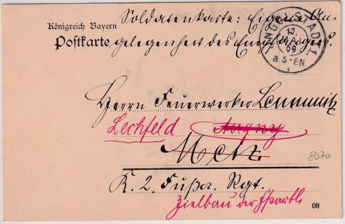 Bayern - Ingolstadt 1909 Soldatenkarte n. Metz Weiterleitung n. Augny/Lechfeld