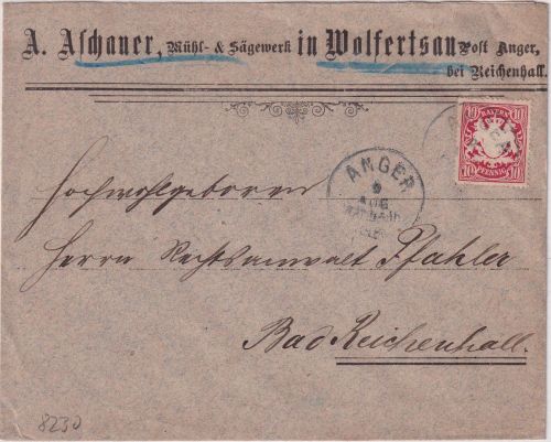 Bayern - Wolfertsau Post Anger Mühl- u. Sägewerk Aschauer Firmenkuvert 1900