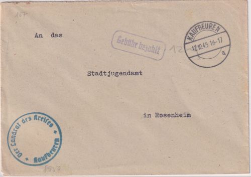All.Bes. - Kaufbeuren 12.10.45 Gebühr bezahlt Ra1 Behördenbrief n. Rosenheim