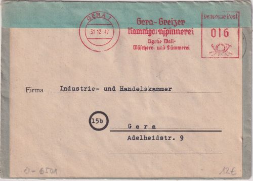 SBZ - Gera 31.12.47 16 Pfg. AFS "Kammgarnspinnerei" Ortsbrief