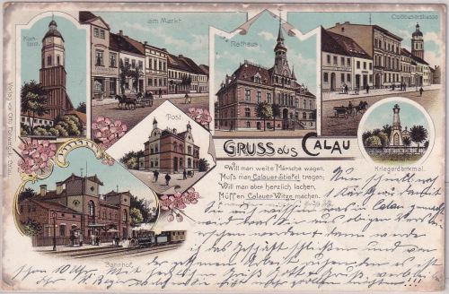 Sachsen - Calau Bahnhof Post Rathaus etc. Mehrbild-Farblitho gelaufen 1902