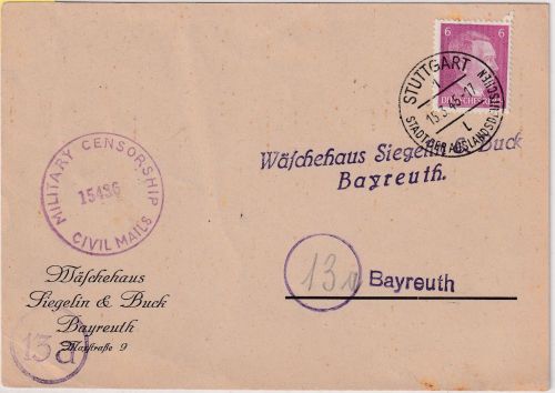 DR - Stuttgart 1 15.3.45 Karte n. Bayreuth Überroller US-Zensur 15436