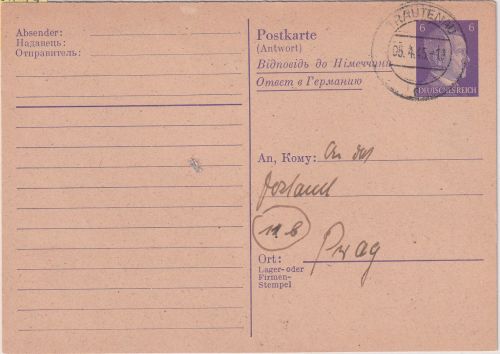 DR - 6 Pfg. Ostarbeiter Ganzsache Antwortteil/Nachsendeantrag Trautenau 5.4.45