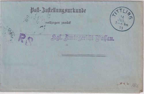 Bayern - Tittling 1903 Postzustellurkunde/Regierungssache n. Passau
