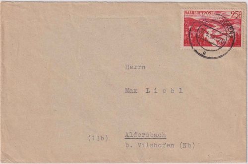 Saarland - 25 Fr. Flugpostmarke Brief Saarbrücken - Aldersbach 23.9.49