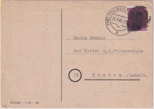 DR - 6 Pfg. AH ÜBERROLLER Karte (10) Freiberg - Güsten 12.4.45