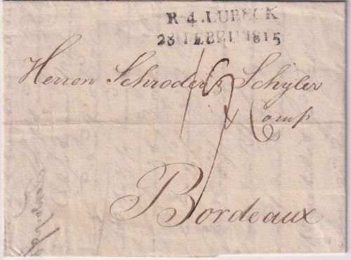 Lübeck/Frankreich - R4 Lübeck 28. FEBRU 1815 L2 Portobrief n. Bordeaux