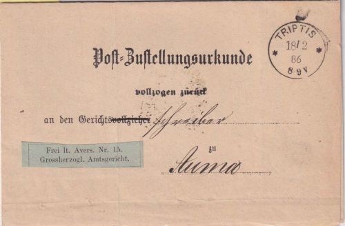 DR - Triptis 1886 Frei lt. Avers Nr. 15 (Amtsgericht) Post-Zustellungsurkunde